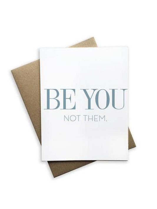 Be You Not Them Card